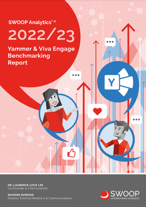 SWOOP Analytics’ Yammer & Viva Engage Benchmarking Report SWOOP Analytics’ Yammer & Viva Engage Benchmarking Report